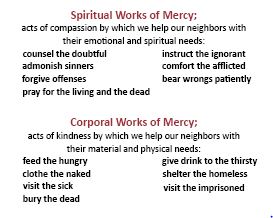 Spiritual and Corporal Works of Mercy